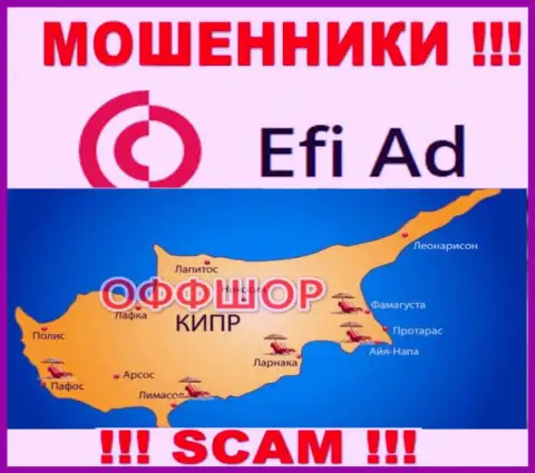 Базируется контора Эфи Ад в офшоре на территории - Cyprus, МОШЕННИКИ !!!