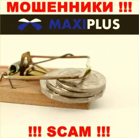 Покрытие комиссионного сбора на Вашу прибыль - это очередная уловка мошенников Maxi Plus
