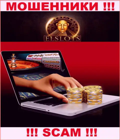 Не стоит верить, что область деятельности ElSlots - Интернет-казино легальна - это обман