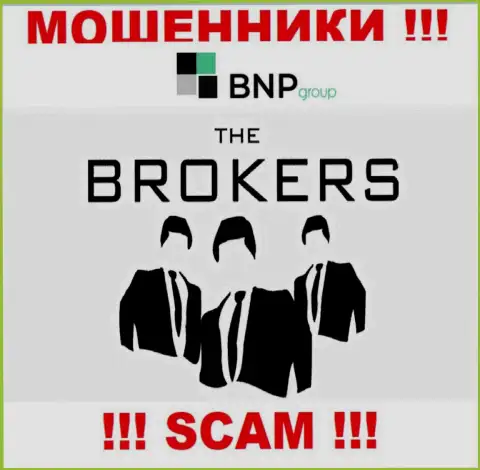 Слишком опасно взаимодействовать с интернет-мошенниками BNP Group, вид деятельности которых Брокер