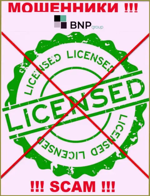У МОШЕННИКОВ BNP Group отсутствует лицензия - будьте очень внимательны !!! Сливают людей
