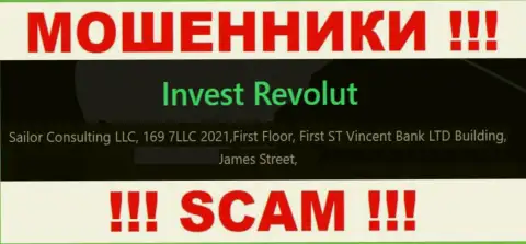 За обувание клиентов мошенникам Invest Revolut ничего не будет, так как они засели в оффшорной зоне: First Floor, First ST Vincent Bank LTD Building, James Street, Kingstown VC0100, St. Vincent and the Grenadines
