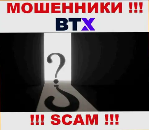 Ни во всемирной сети Интернет, ни на сайте BTX нет информации о адресе регистрации данной компании